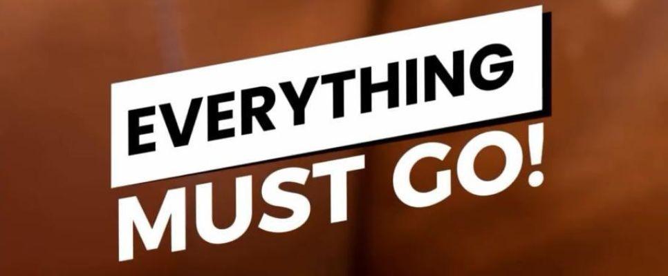 Goodbye Sale: Everything Must Go!